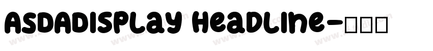 ASDADisplay Headline字体转换